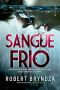 [Detective Erika Foster 05] • Sangue Frio (Detetive Erika Foster)